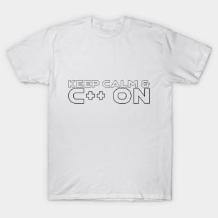 Keep Calm and C++ On Programming T-Shirt